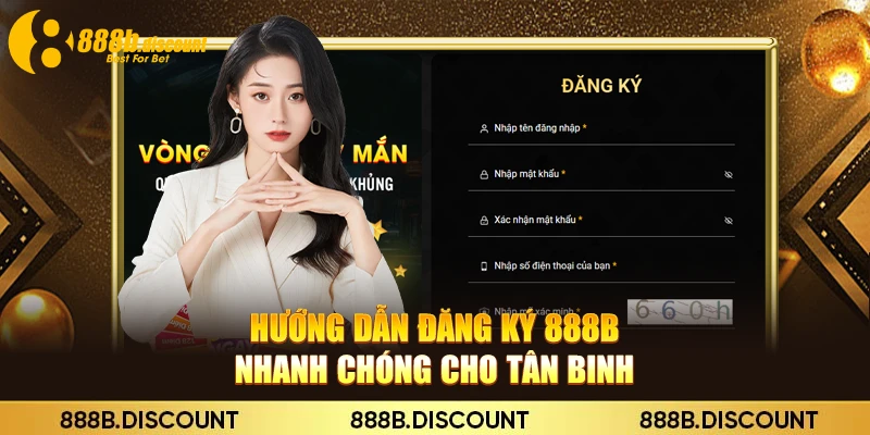 Hướng dẫn đăng ký 888B nhanh chóng cho tân binh
